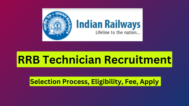 RRB Technician Recruitment 2024 Notification Out for 9144 Post, Apply Online