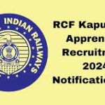 Rail Coach Factory (RCF) Kapurthala Various Trade Apprentices Recruitment 2024 Notification Out for 550 Post, Apply Online