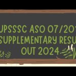 UPSSSC ASO 07/2019 Supplementary Result, Document Verification Letter 2024.